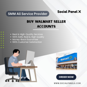 Buy Walmart Seller Accounts
